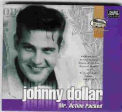 DOLLAR, Johnny - MR. ACTION PACKED - RCCD 3033