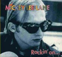 LANE,Mickey Lee - ROCKIN’ON ... AND BEYOND - RCCD 3014